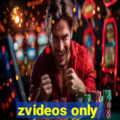 zvideos only