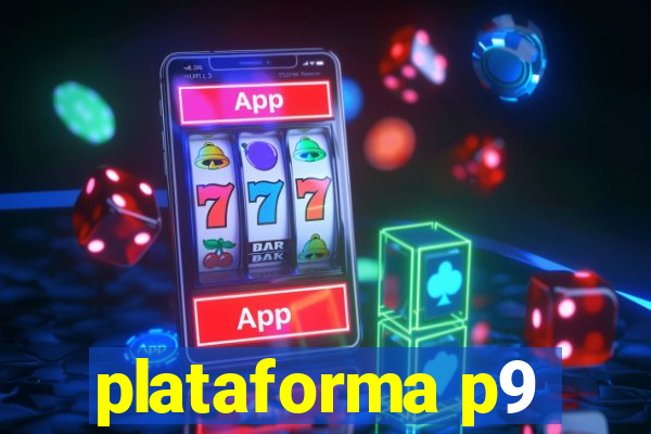 plataforma p9