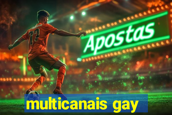 multicanais gay