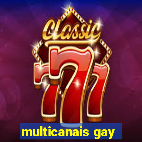 multicanais gay