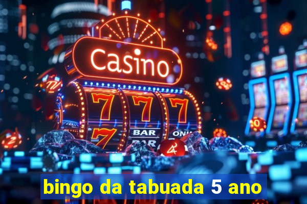 bingo da tabuada 5 ano