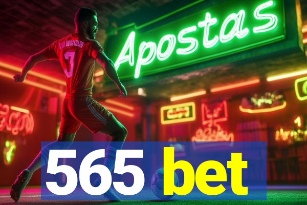 565 bet