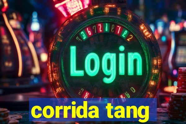 corrida tang