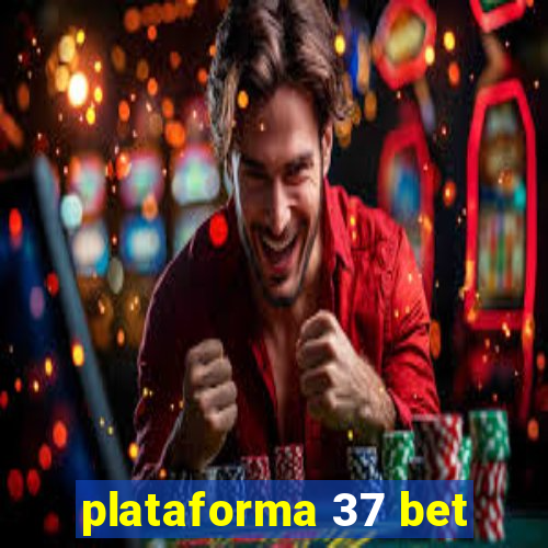 plataforma 37 bet