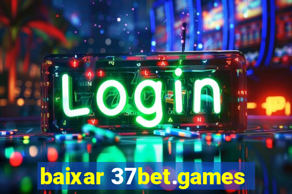 baixar 37bet.games