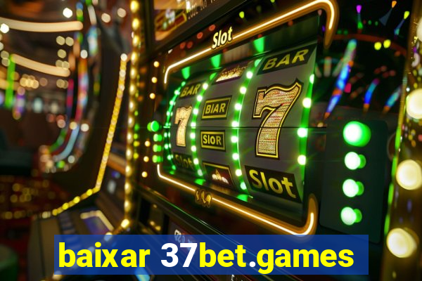 baixar 37bet.games