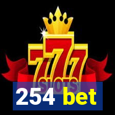 254 bet