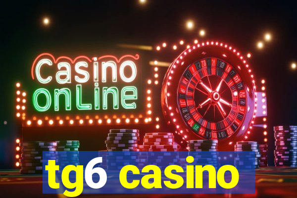 tg6 casino