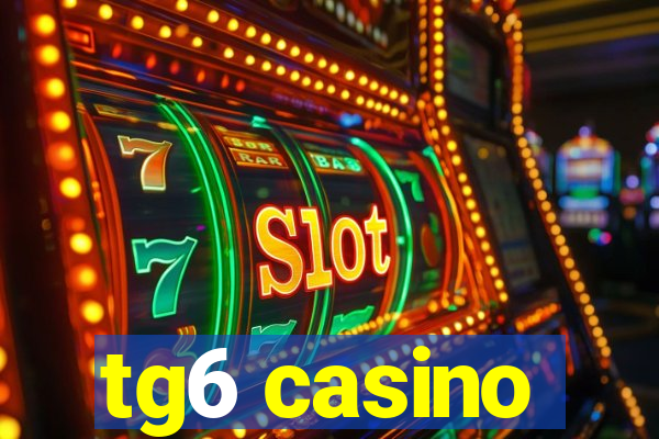 tg6 casino