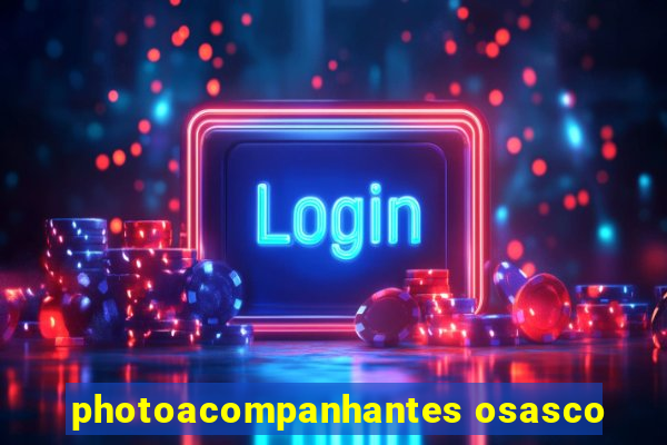 photoacompanhantes osasco