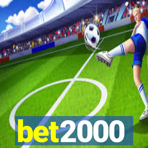 bet2000