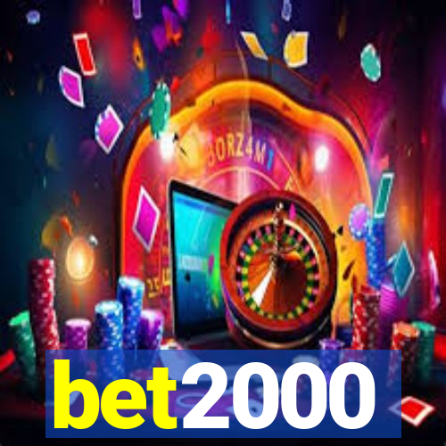 bet2000