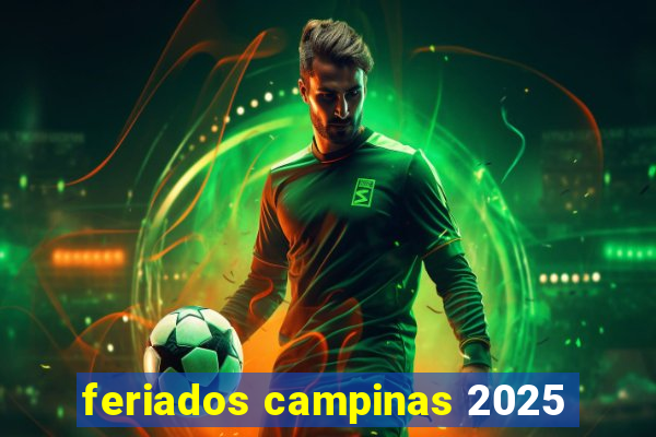 feriados campinas 2025