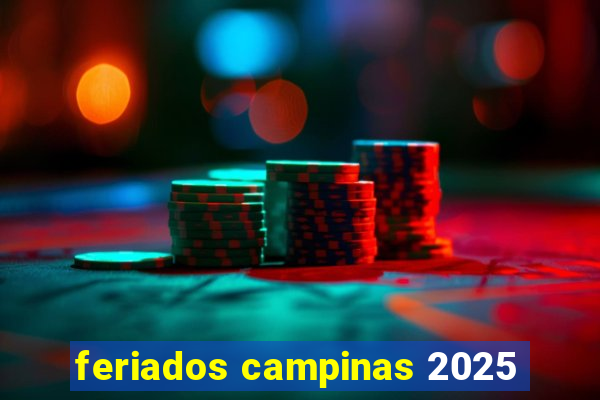 feriados campinas 2025