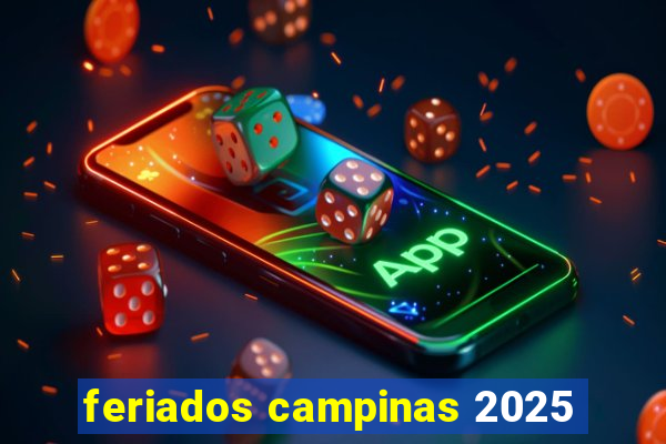 feriados campinas 2025