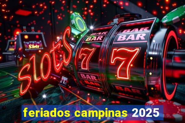 feriados campinas 2025