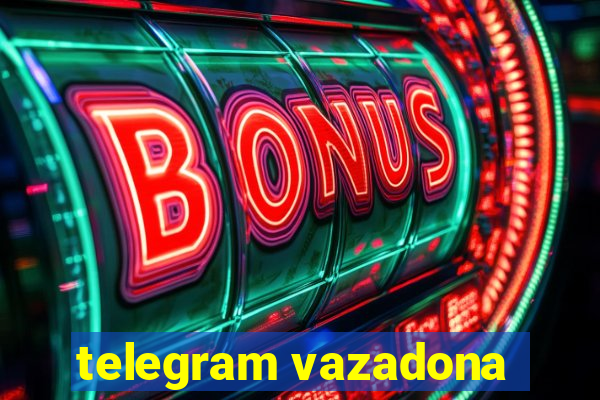 telegram vazadona