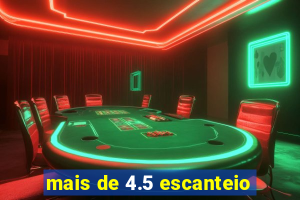 mais de 4.5 escanteio