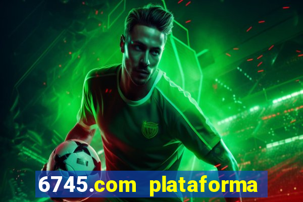 6745.com plataforma de jogos