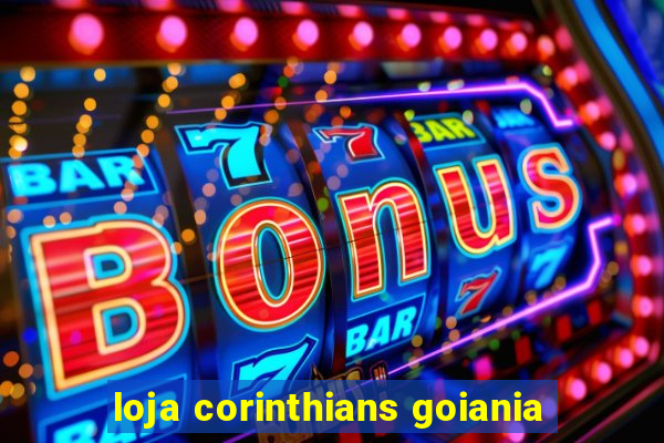 loja corinthians goiania