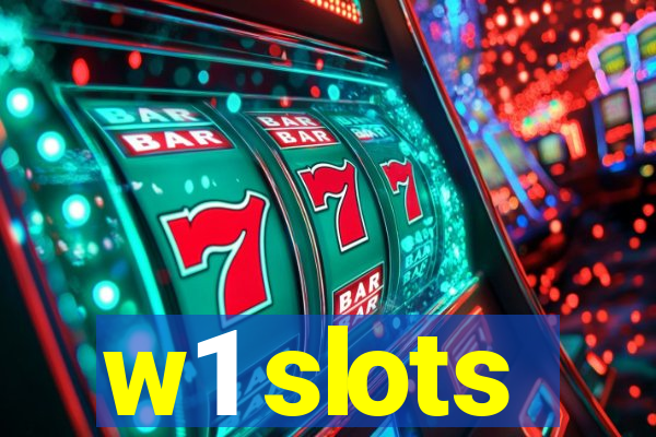 w1 slots