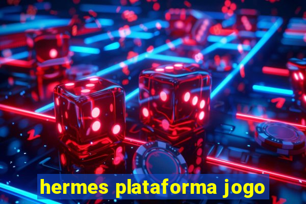 hermes plataforma jogo