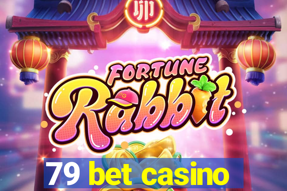 79 bet casino