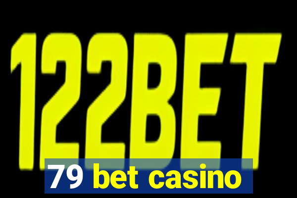 79 bet casino