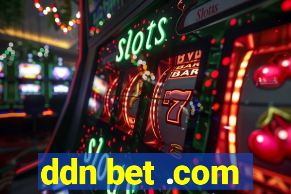 ddn bet .com