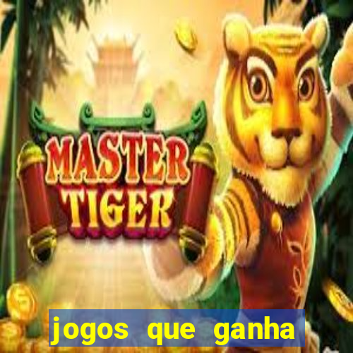 jogos que ganha dinheiro de verdade sem deposito