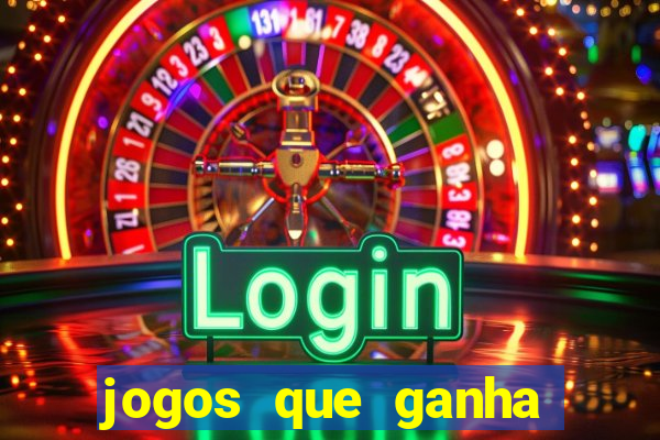 jogos que ganha dinheiro de verdade sem deposito