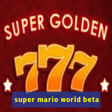 super mario world beta