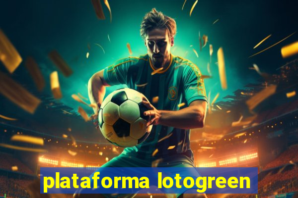 plataforma lotogreen