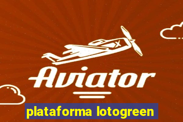 plataforma lotogreen