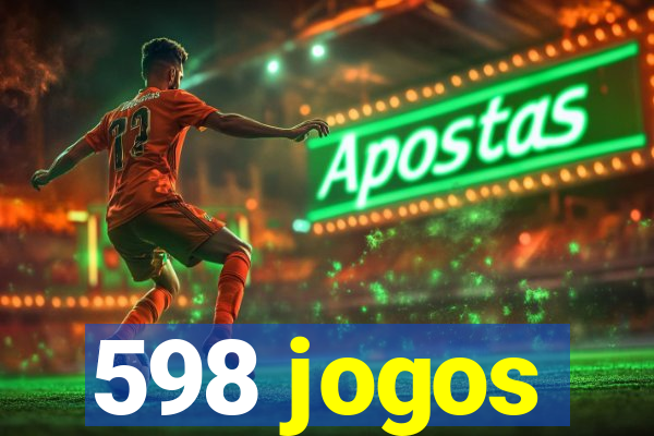 598 jogos