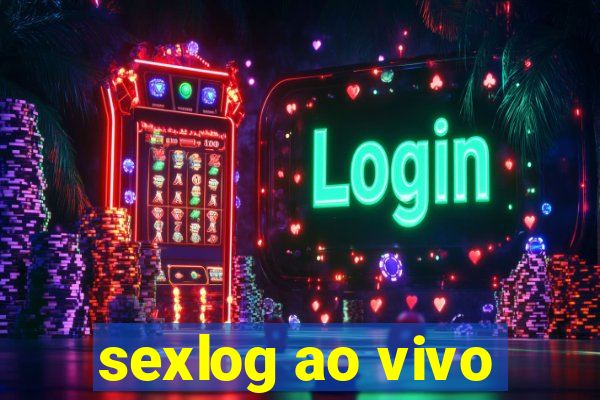 sexlog ao vivo