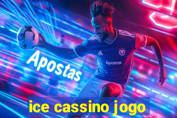 ice cassino jogo