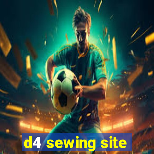 d4 sewing site