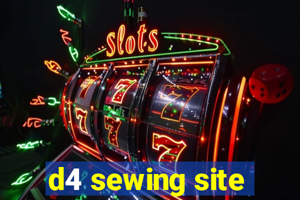 d4 sewing site