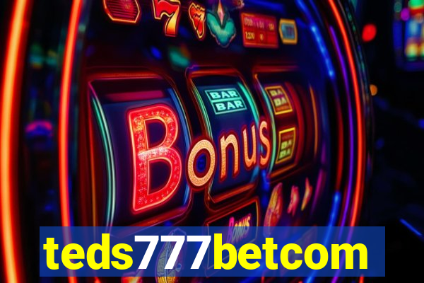 teds777betcom