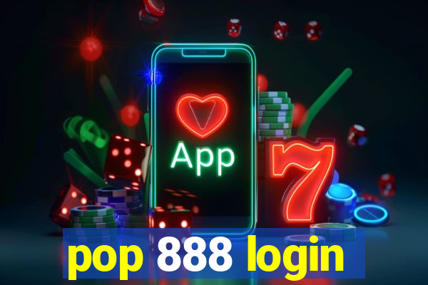 pop 888 login