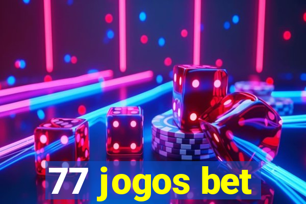 77 jogos bet