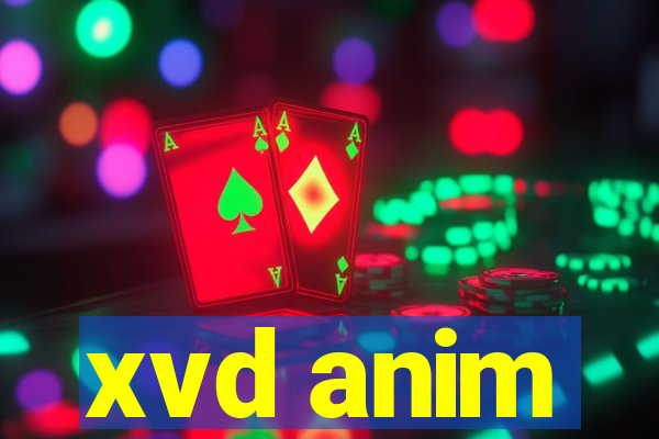 xvd anim