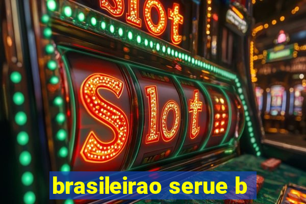 brasileirao serue b