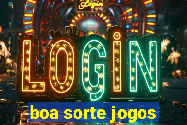 boa sorte jogos