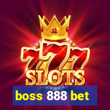 boss 888 bet