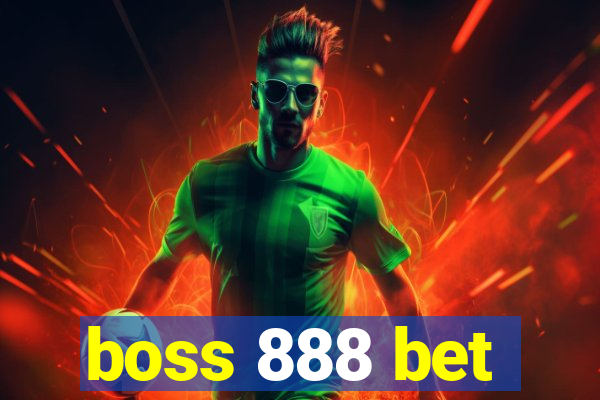 boss 888 bet