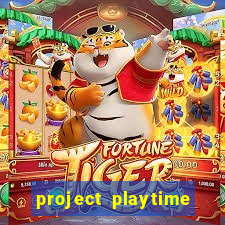 project playtime mobile beta