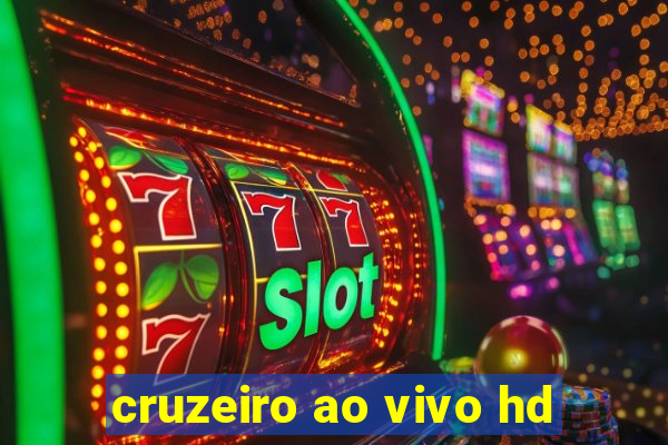 cruzeiro ao vivo hd