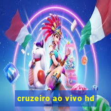 cruzeiro ao vivo hd